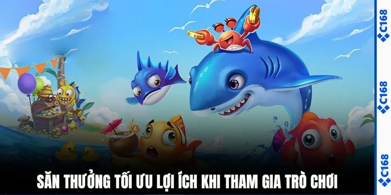 Săn thưởng tối ưu lợi ích khi tham gia trò chơi